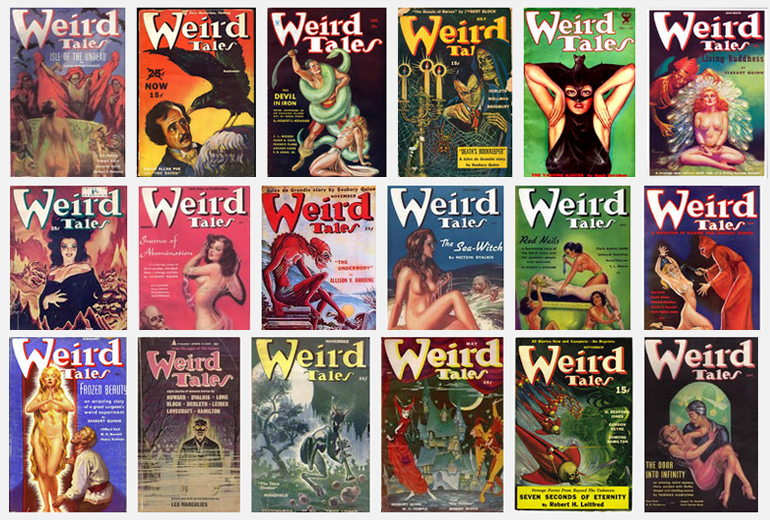 Lovecraft, Robert E. Howard, Clarke Ashton Smith ve "gotik tayfanın" yazdığı Weird Tales dergisinin kapakları.