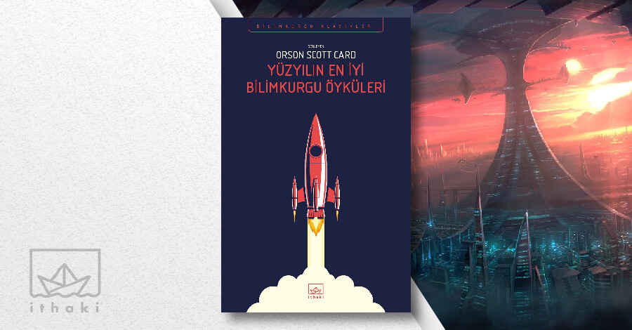 Yüzyılın En İyi Bilimkurgu Öyküleri